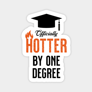 Officially Hotter by One Degree! Sticker